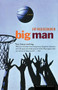 Big Man by Jay Neugeboren, 9780618079223