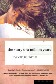 The Story Of A Million Years by David Huddle, 9780618082339