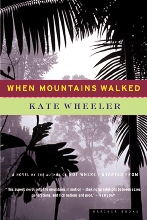 When Mountains Walked by Kate Wheeler, 9780618127016