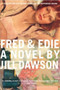 Fred & Edie (A Novel) by Jill Dawson, 9780618197286