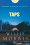 Taps (A Novel) by Willie Morris, 9780618219025