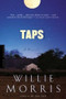 Taps (A Novel) by Willie Morris, 9780618219025