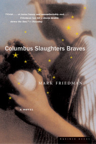Columbus Slaughters Braves by Mark Friedman, 9780618219049
