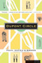 Dupont Circle (A Novel) by Paul Kafka-Gibbons, 9780618219186