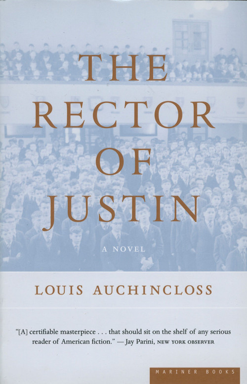 The Rector Of Justin (A Novel) by Louis Auchincloss, 9780618224890