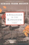 A Stranger in the Kingdom (A Novel) by Howard Frank Mosher, 9780618240104