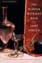 The Winter Without Milk (Stories) by Jane Avrich, 9780618251421