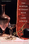 The Winter Without Milk (Stories) by Jane Avrich, 9780618251421