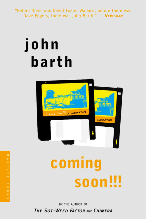 Coming Soon!!! (A Narrative) by John Barth, 9780618257300