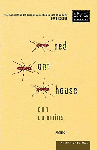 Red Ant House (Stories) by Ann Cummins, 9780618269259