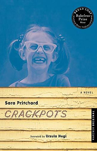Crackpots (A Novel) by Sara Pritchard, 9780618302451