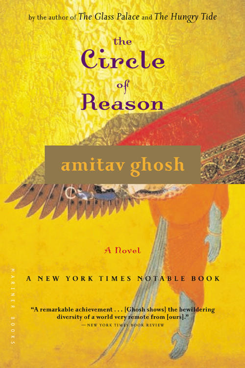 The Circle Of Reason by Amitav Ghosh, 9780618329625