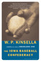The Iowa Baseball Confederacy (A Novel) by W. P. Kinsella, 9780618340804