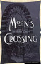 Moon's Crossing (A Novel) by Barbara Croft, 9780618341535
