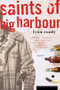 Saints of Big Harbour (A Novel) by Lynn Coady, 9780618380459
