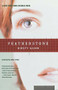 Featherstone (A Novel) by Kirsty Gunn, 9780618446605