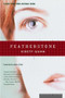 Featherstone (A Novel) by Kirsty Gunn, 9780618446605