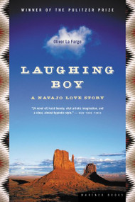 Laughing Boy (A Navajo Love Story) by Oliver La Farge, Wanden Lafarge Gomez, 9780618446728