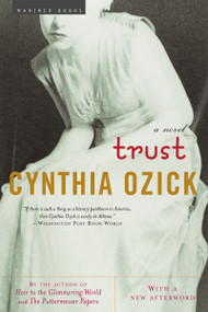 Trust (A Novel) by Cynthia Ozick, 9780618470518