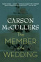 The Member of the Wedding by Carson McCullers, 9780618492398