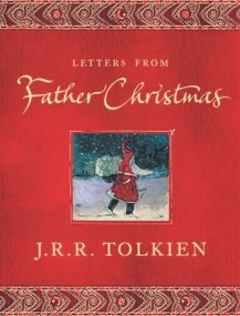 Letters From Father Christmas by J.R.R. Tolkien, Baillie Tolkien, 9780618512652