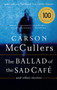 The Ballad of the Sad Cafe (and Other Stories) by Carson McCullers, 9780618565863