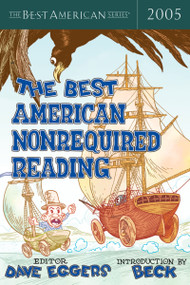 The Best American Nonrequired Reading 2005 by Dave Eggers, 9780618570485