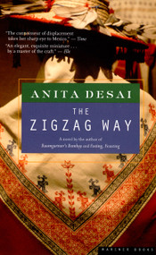 The Zigzag Way (A Novel) by Anita Desai, 9780618619801