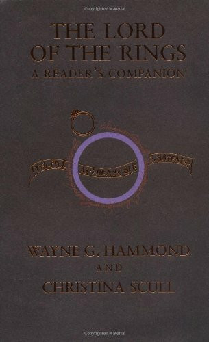 The Lord of the Rings: A Reader's Companion by Wayne G. Hammond, Christina Scull, 9780618642670