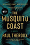 The Mosquito Coast by Paul Theroux, 9780618658961