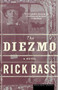 The Diezmo (A Novel) by Rick Bass, 9780618710508