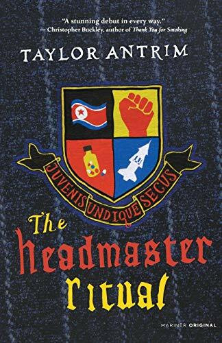 The Headmaster Ritual by Taylor Antrim, 9780618756827