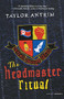 The Headmaster Ritual by Taylor Antrim, 9780618756827
