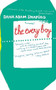 The Every Boy by Dana Adam Shapiro, 9780618773404