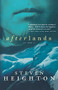 Afterlands by Steven Heighton, 9780618773411