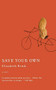 Save Your Own by Elisabeth Brink, 9780618871933