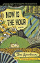 Now Is the Hour by Tom Spanbauer, 9780618872640