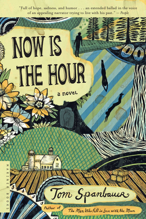Now Is The Hour by Tom Spanbauer, 9780618872640