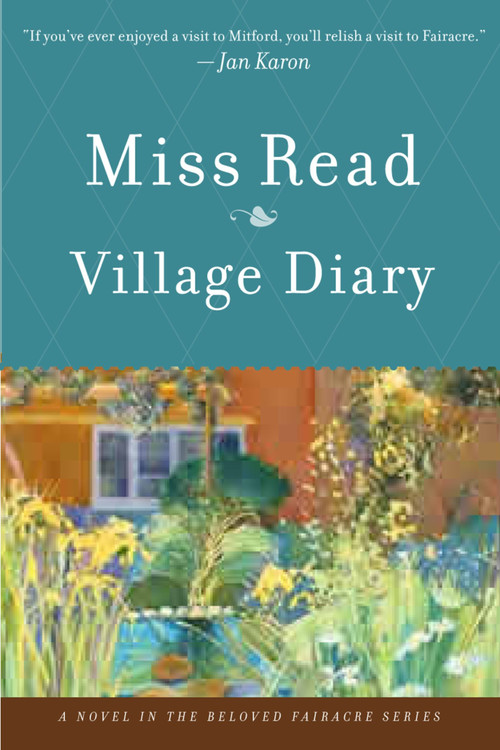 Village Diary by Miss Read, 9780618884155