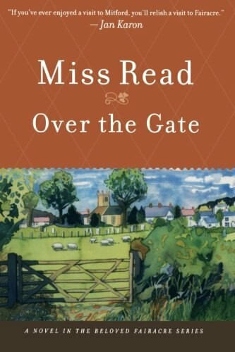 Over the Gate by Miss Read, 9780618884179