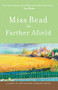 Farther Afield by Miss Read, 9780618884360