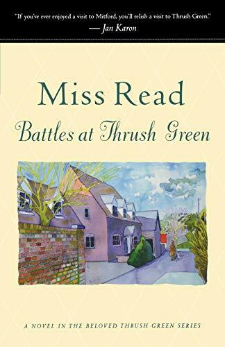 Battles at Thrush Green by Miss Read, John S. Goodall, 9780618884414