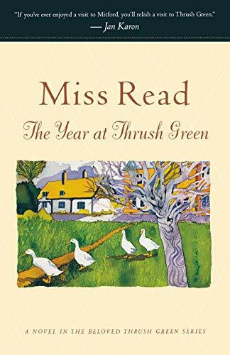 The Year at Thrush Green by Miss Read, John S. Goodall, 9780618884445