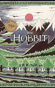 The Hobbit (75th Anniversary Edition) by J.R.R. Tolkien, J.R.R. Tolkien, 9780618968633