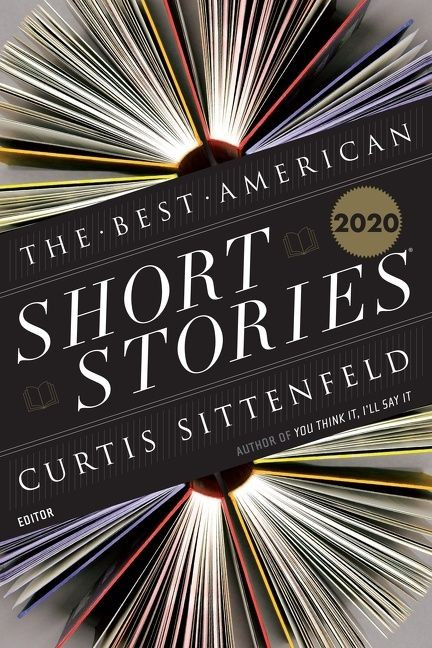 The Best American Short Stories 2020 - 9781328485373 by Curtis Sittenfeld, Heidi Pitlor, 9781328485373