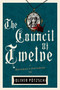 The Council Of Twelve by Oliver Pötzsch, 9781328508317