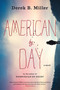 American By Day by Derek B. Miller, 9781328585080
