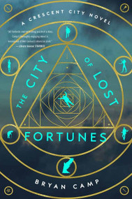 The City Of Lost Fortunes by Bryan Camp, 9781328589828