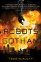 The Robots of Gotham by Todd McAulty, 9781328589835