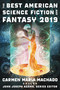 The Best American Science Fiction and Fantasy 2019 by John Joseph Adams, Carmen Maria Machado, 9781328604378